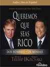 Queremos que seas rico
