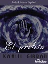 Click here to view title details for El Profeta by Kahlil Gibran