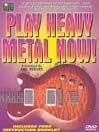 Play Heavy Metal Now!