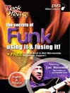 Rock House: The Secrets Of Funk Guitar: Using It and Fusing It