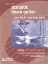The Art Of Acoustic Blues Guitar: Do That Guitar Rag
