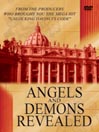 Angels and Demons Revealed
