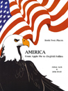 America From Apple Pie To Ziegfeld Follies: Book Two: Places