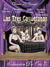 Las Tres Coquetonas