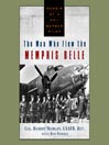 The Man Who Flew the Memphis Belle