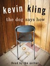 The Dog Says How