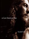The Last American Man