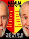 Napalm and Silly Putty@