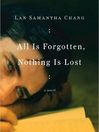All Is Forgotten, Nothing Is Lost