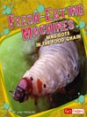 Flesh-Eating Machines