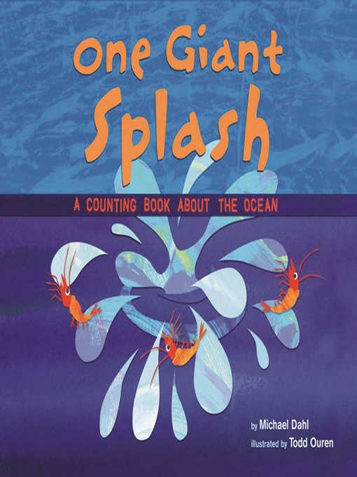 Click here to view title details for One Giant Splash by Michael Dahl