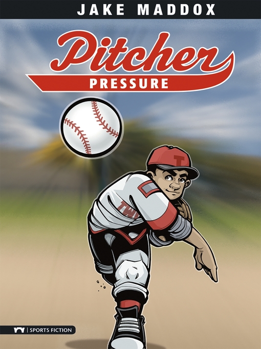 Click here to view title details for Pitcher Pressure by Jake Maddox