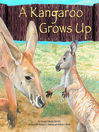Click here to view title details for A Kangaroo Grows Up by Amanda Doering 