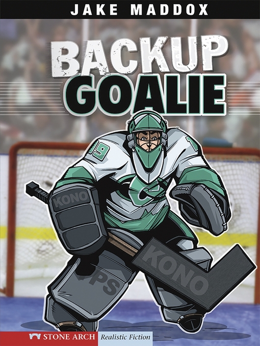 Click here to view title details for Backup Goalie by Jake Maddox