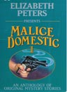 Malice Domestic: An Anthology of Original Traditional Mystery Stories