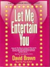 Let Me Entertain You