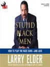 Stupid Black Men