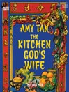 Click here to view title details for The Kitchen God's Wife by Amy Tan
