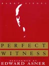 The Perfect Witness by Barry Siegel