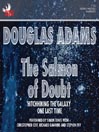 The Salmon of Doubt by Douglas Adams