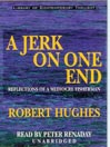 A Jerk On One End