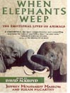 Click here to view title details for When Elephants Weep by Jeffrey Moussaieff Masson