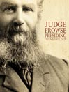 Judge Prowse Presiding