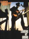 Standing My Ground by Clarence "Gatemouth" Brown