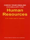 Click here to view title details for Check Your English Vocabulary for Human Resources by Rawdon Wyatt