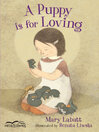 Click here to view title details for A Puppy is for Loving by Mary Labatt