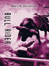 Click here to view title details for Bull Rider by Marilyn Halvorson