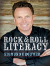 Click here to view title details for Rock & Roll Literacy by Sigmund Brouwer