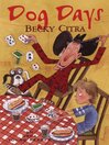 Click here to view title details for Dog Days by Becky Citra