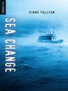 Click here to view title details for Sea Change by Diane Tullson