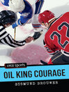 Click here to view title details for Oil King Courage by Sigmund Brouwer
