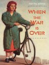 When The War Is Over