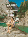 Click here to view title details for Alone At 90 Foot by Katherine Holubitsky
