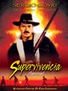 Supervivencia (Survival)