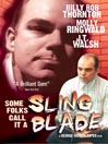 Some Folks Call It a Slingblade