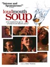 Loudmouth Soup