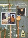 Pilgrimages of Europe: Kalwaria Zebrzydowska/Scherpenheuvel