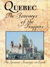 Greatest Journeys: Quebec@
