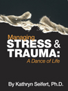 Click here to view title details for Managing Stress and Trauma by Kathy Seifert