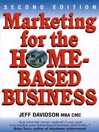 Marketing for the Home-Based Business 