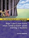 The Entrepreneur’s Companion:  Help! I Don’t Even Know What I Need to Know About Starting a Business
