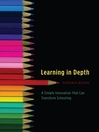 Learning in Depth