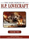 Dark Worlds of H. P. Lovecraft, Volume Two