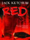 Click here to view title details for Red by Jack Ketchum
