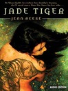 Click here to view title details for Jade Tiger by Jenn Reese