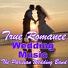 True Romance Wedding Music